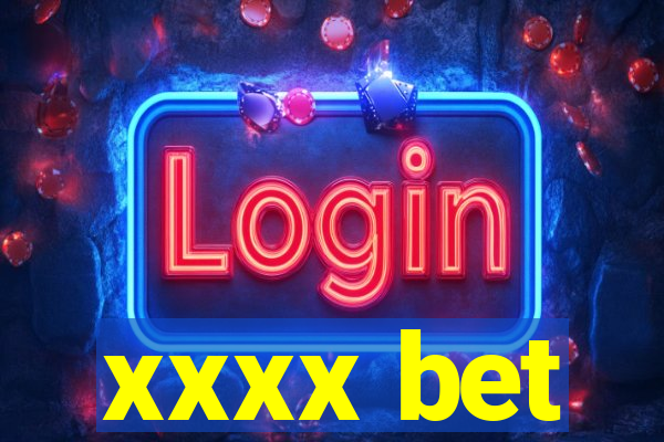 xxxx bet